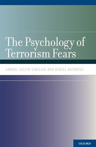 The Psychology of Terrorism Fears