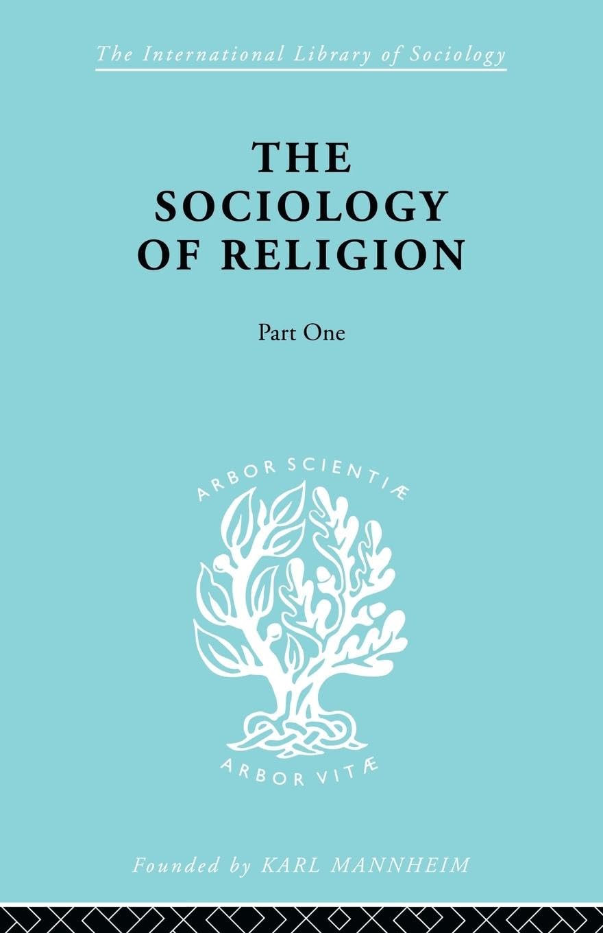 The sociology of religion part 1:Established religion the international library of sociology 79: Est Relg Ils 79