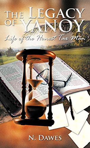 The Legacy of Yanoy: Life of the Honest Tax Man