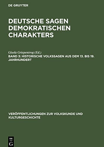 Deutsche Sagen demokratischen Charakters, Band 3, Historische Volkssagen aus dem 13. bis 19. Jahrhundert