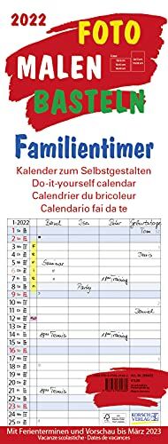 Foto-Malen-Basteln Familientimer 2022: Familienplaner mit 4 Spalten als Foto-kalender zum Selbstgestalten. Familienkalender mit Ferienterminen und festem Bastelpapier.