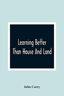 Learning Better Than House And Land: As Exemplified In The History Of Harry Johnson And Dick Hobson