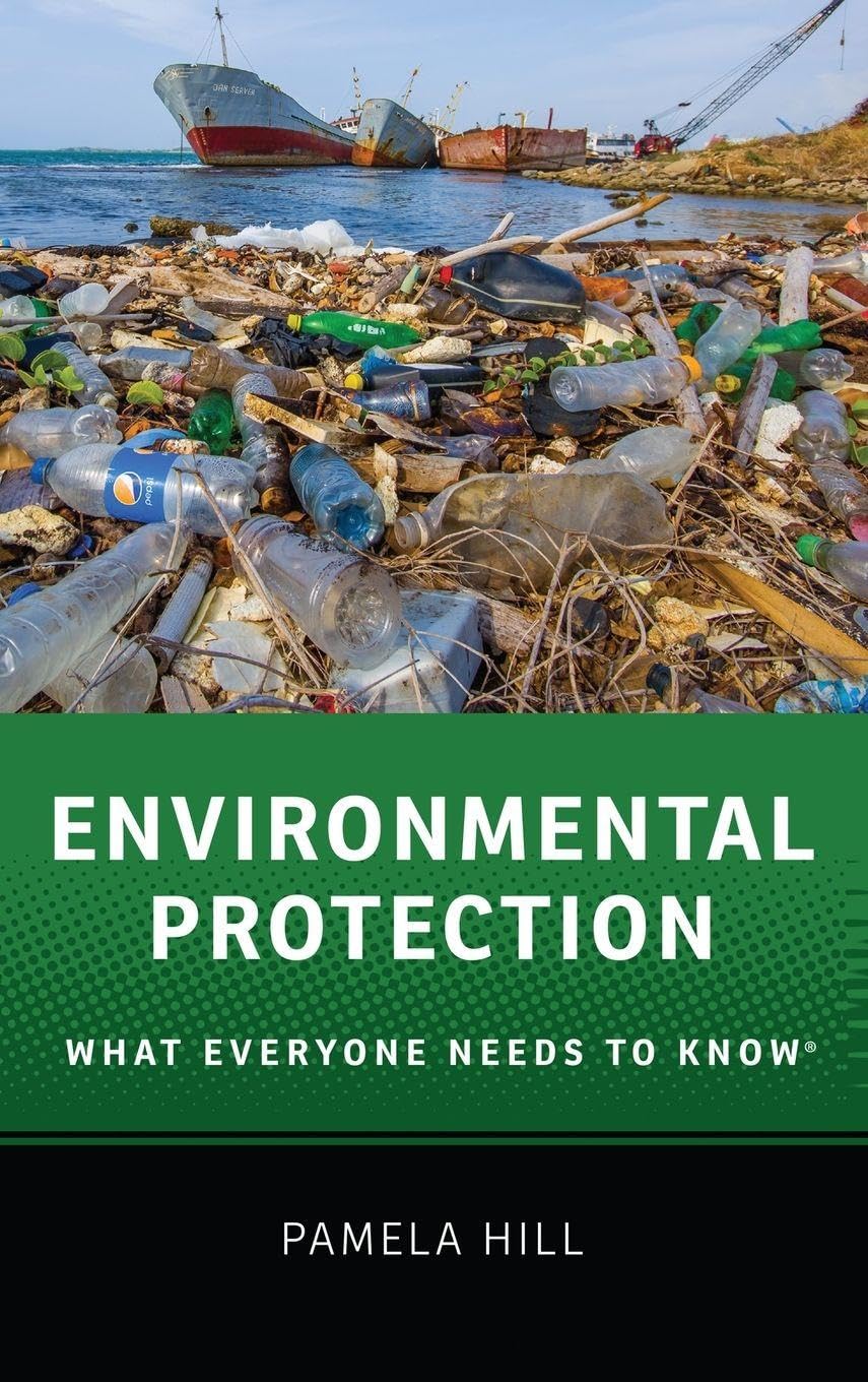 Environmental Protection: What Everyone Needs to Know(r)