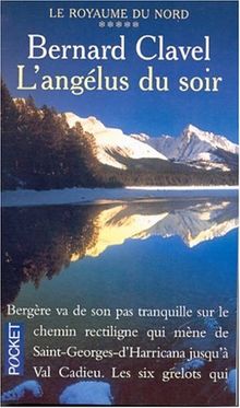 Le royaume du Nord. Vol. 5. L'angélus du soir