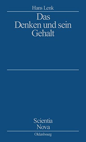 Das Denken und sein Gehalt (Scientia Nova)