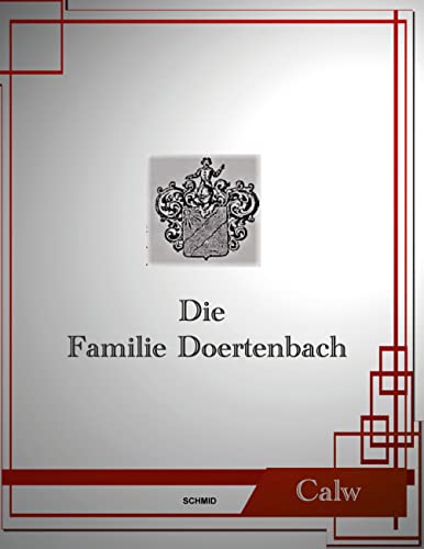 Die Familie Doertenbach: Eine Calwer Familie