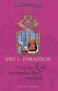 Bibliothek Arabischer Klassiker: Und der Kalif beschenkte ihn reichlich