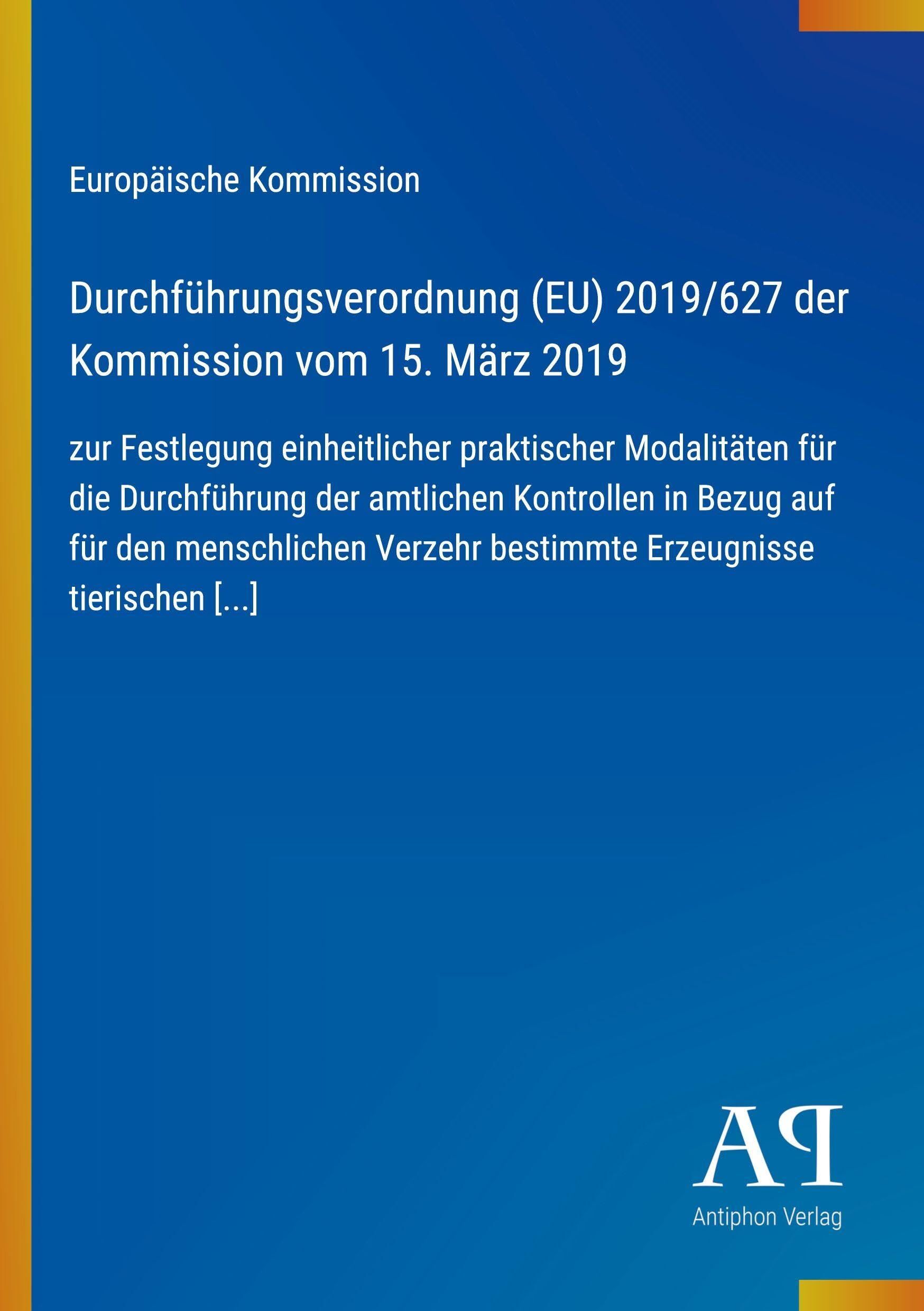 Durchführungsverordnung (EU) 2019/627 der Kommission vom 15. März 2019