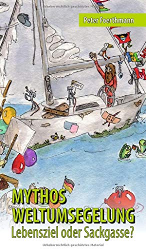 Mythos Weltumsegelung: Lebensziel oder Sackgasse?