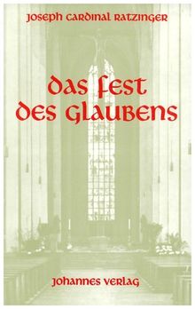 Das Fest des Glaubens