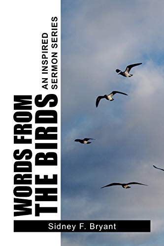 WORDS FROM THE BIRDS: An Inspired Sermon Series