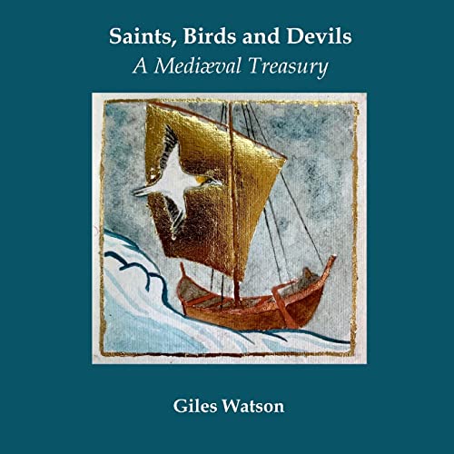 Saints, Birds and Devils: A Mediaeval Treasury