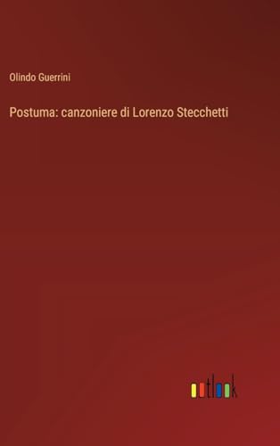 Postuma: canzoniere di Lorenzo Stecchetti