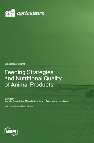 Feeding Strategies and Nutritional Quality of Animal Products