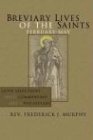 Breviary Lives of the Saints: February - May: Latin Selections with Commentary and a Vocabulary