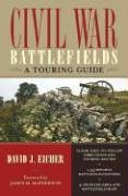 Eicher, David J. Civil War Battlefields, A Touring Guide, Revised Edition