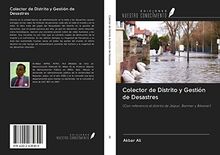 Colector de Distrito y Gestión de Desastres: (Con referencia al distrito de Jaipur, Barmer y Bikaner)