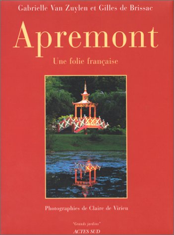 Apremont. Une Folie Française