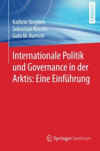 Internationale Politik und Governance in der Arktis: Eine Einführung