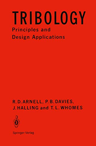 Tribology: Principles And Design Applications