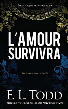 L’amour survivra (Pour toujours, Band 21)