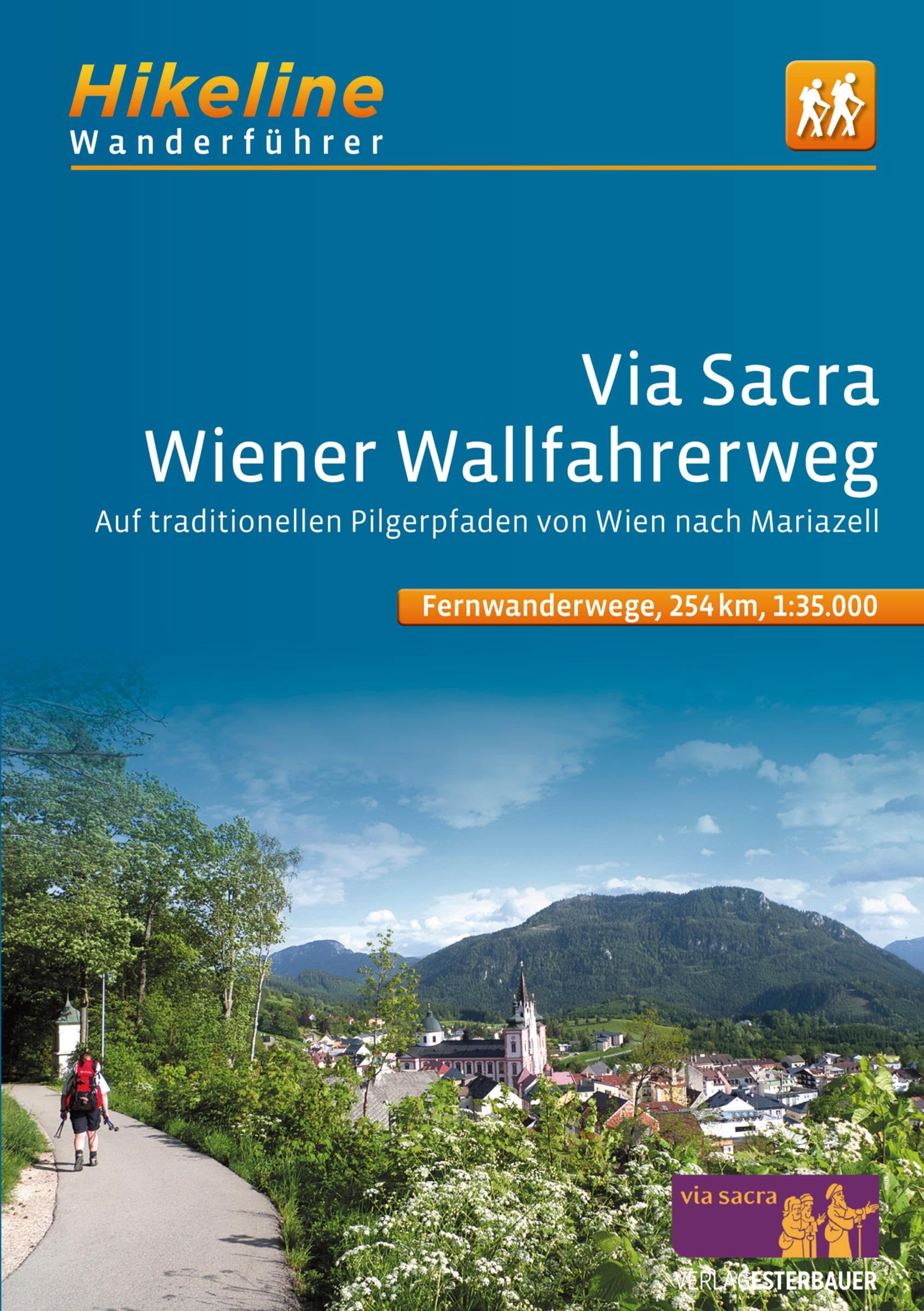 Fernwanderweg Via Sacra: Wiener Wallfahrerweg - Auf traditionellen Pilgerpfaden von Wien nach Mariazell, 11 Etappen, 252 km, 1:35.000, GPS-Tracks ... (Hikeline /Wanderführer)
