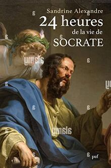 24 heures de la vie de Socrate