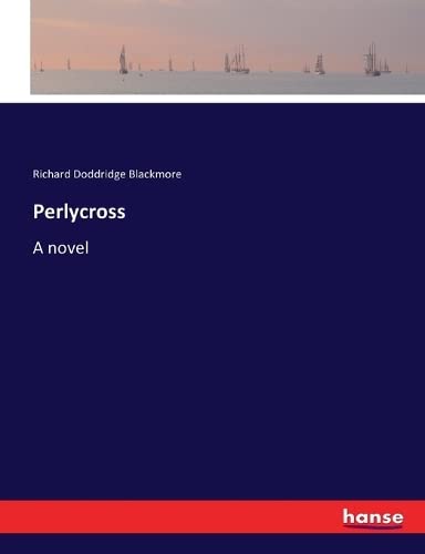 Perlycross: A novel