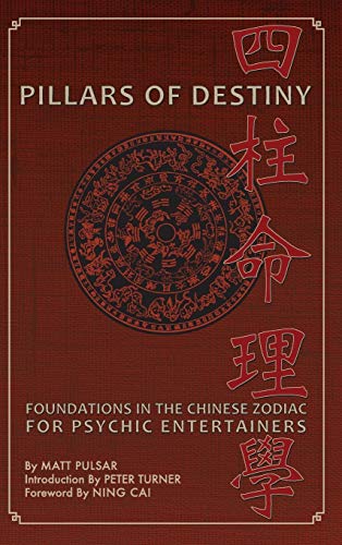 Pillars of Destiny, Foundations in the Chinese Zodiac for Psychic Entertainers