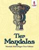 Tier-Mandalas: Mandala Malvorlagen Tiere Edition