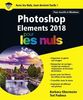 Photoshop Elements 2018 pour les nuls