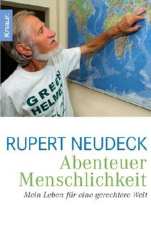 Abenteuer Menschlichkeit: Mein Leben für eine gerechtere Welt