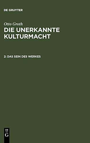 Das Sein des Werkes (Otto Groth: Die unerkannte Kulturmacht)