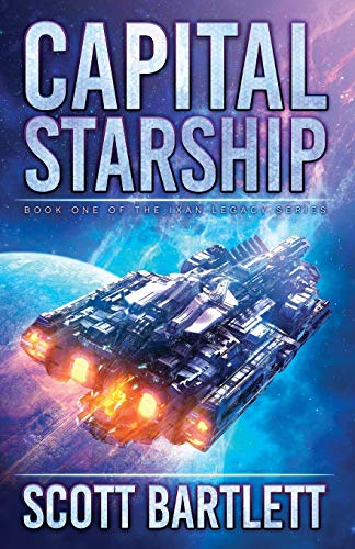 Capital Starship (The Ixan Prophecies, Band 4)