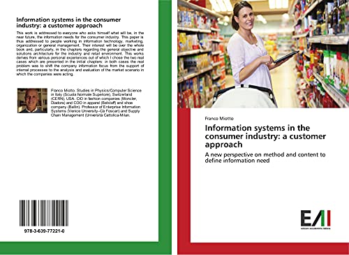 Information systems in the consumer industry: a customer approach: A new perspective on method and content to define information need