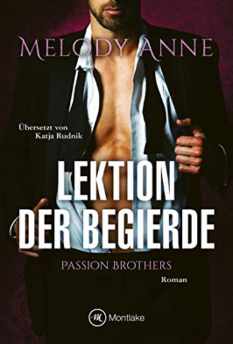 Lektion der Begierde (Passion Brothers, Band 2)