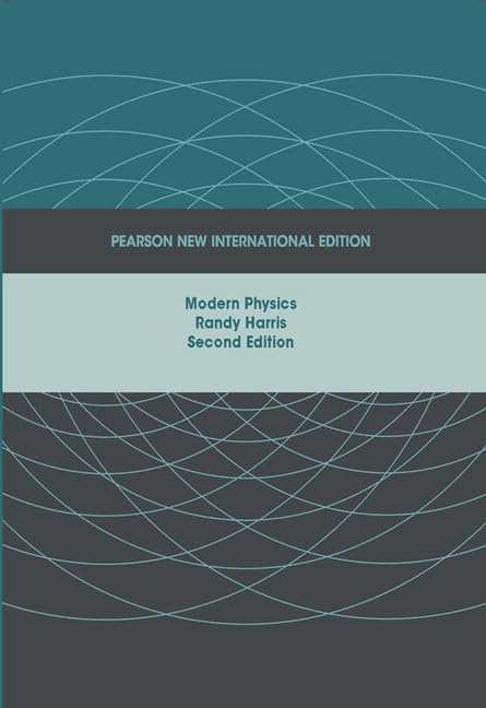Modern Physics: Pearson New International Edition