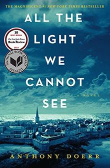 All the Light We Cannot See: A Novel