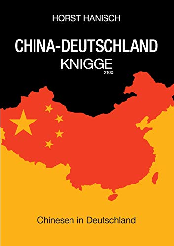 China-Deutschland-Knigge 2100: Chinesen in Deutschland