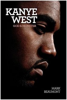 Kanye West: God & Monster