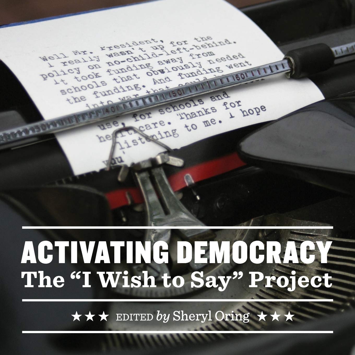 Activating Democracy: The I Wish to Say Project