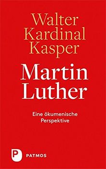 Martin Luther - Eine ökumenische Perspektive