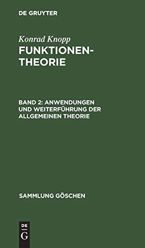 Anwendungen und Weiterführung der allgemeinen Theorie (Sammlung Göschen, 703, Band 703)