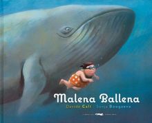 Malena ballena (Álbumes ilustrados)