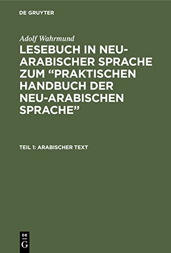 Arabischer Text (Adolf Wahrmund: Lesebuch in neu-arabischer Sprache zum “Praktischen Handbuch der neu-arabischen Sprache”)