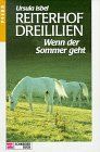 Reiterhof Dreililien, Bd.8, Wenn der Sommer geht von Isbel, Ursula | Buch | Zustand gut