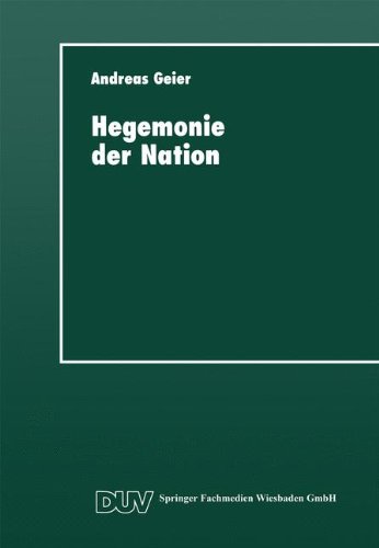Hegemonie der Nation: Die Gesellschaftliche Bedeutung des Ideologischen Systems