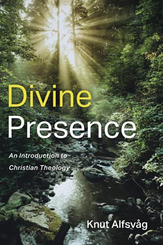 Divine Presence: An Introduction to Christian Theology