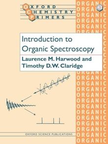 Introduction to Organic Spectroscopy (Oxford Chemistry Primers)