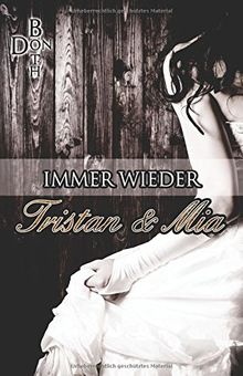 Immer wieder Tristan und Mia